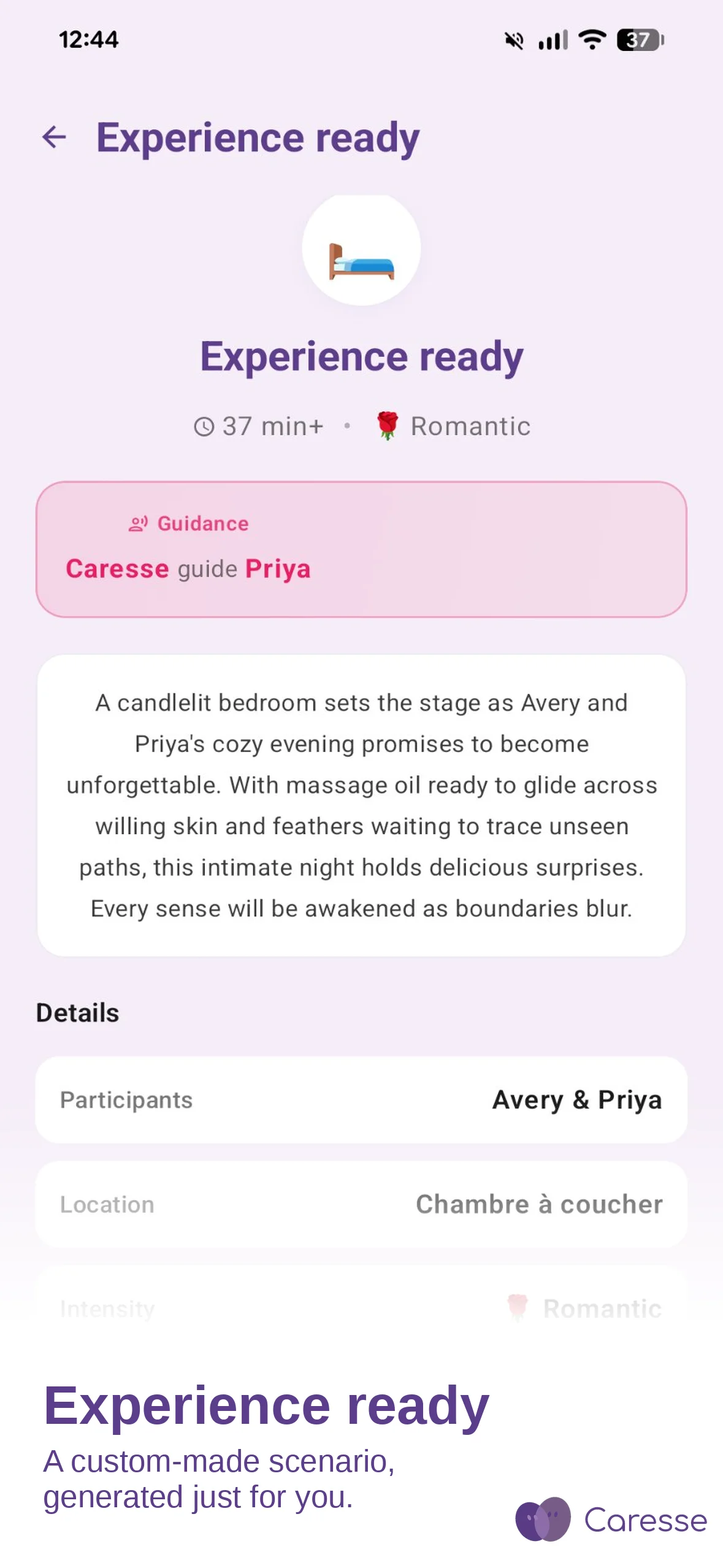 Caresse, experience ready